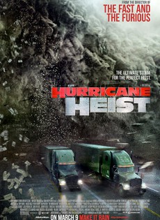 The Hurricane Heist (2018)