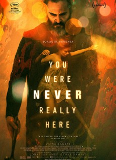 You Were Never Really Here (2017)