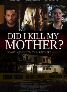 Did I Kill My Mother? (2018)