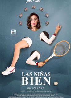 Las niñas bien (2018)