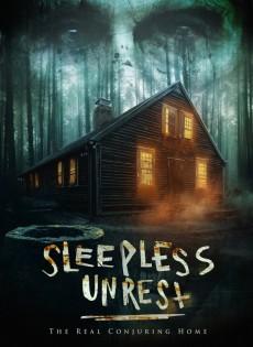 The Sleepless Unrest: The Real Conjuring Home (2021)