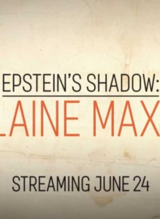 Epstein's Shadow: Ghislaine Maxwell (2021)