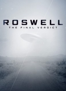 Roswell: The Final Verdict  (2021)